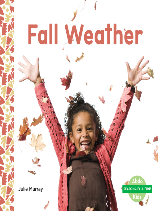 Title details for Fall Weather by Julie Murray - Available